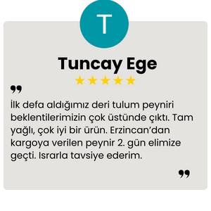 İlk defa aldığımız deri tulum peyniri beklentilerimizin çok üstünde çıktı. Tam yağlı, çok iyi bir ürün. Erzincan’dan kargoya verilen peynir 2. gün elimize geçti. Israrla tavsiye ederim.