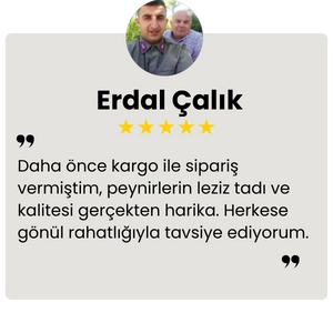 Daha önce kargo ile sipariş vermiştim, peynirlerin leziz tadı ve kalitesi gerçekten harika. Herkese gönül rahatlığıyla tavsiye ediyorum.